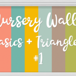 Nursery Walls Set #1 - Basics + Triangles